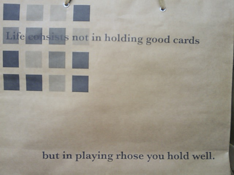 These bags have some nice sayings.